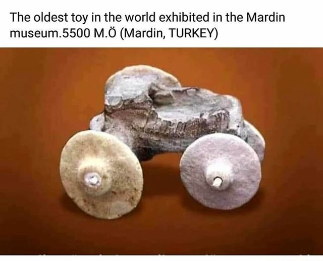 The oldest toy in the world exhibited in the Mardin museum.5500 M.O