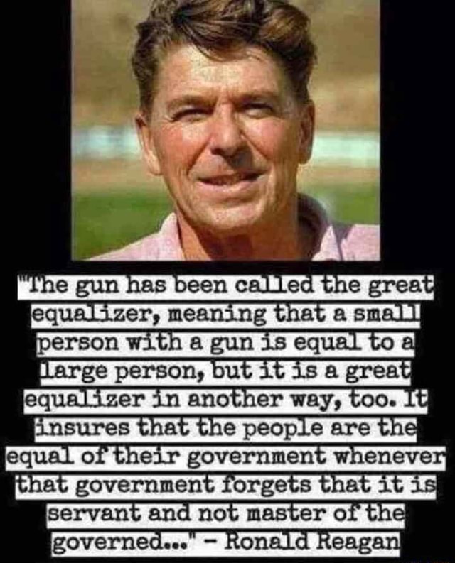 E gun has been called the great equalizer, meaning that a small large