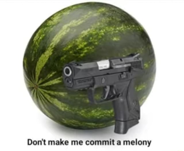 Don't make me commit & melony - iFunny