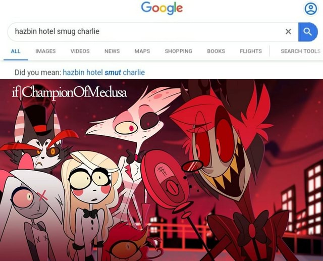 Hazbin hotel smug charlie Did you mean: hazbin hotel smut charlie