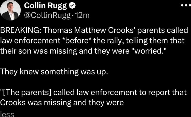Collin Rugg Image Collin Rugg @CollinRugg: BREAKING: Thomas Matthew Crooks' parents ...