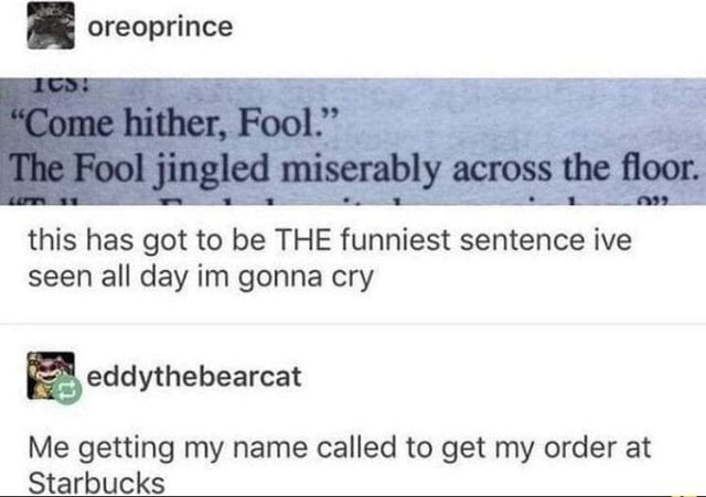 Oreoprince Come The Fool Jingled Miseraloly Floor This Has Got To Be 