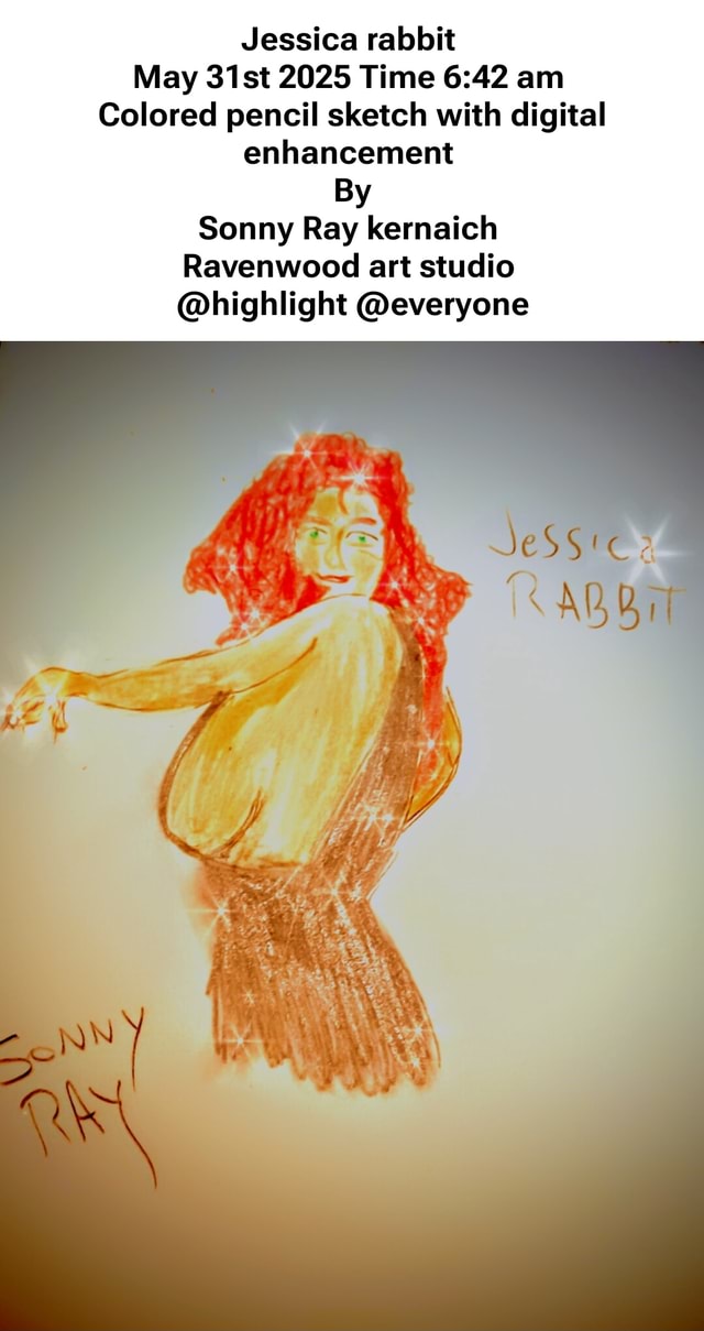 Jessica Rabbit Pencil Jessica rabbit May 31st 2025 Time am Colored pencil sketch with digital ...