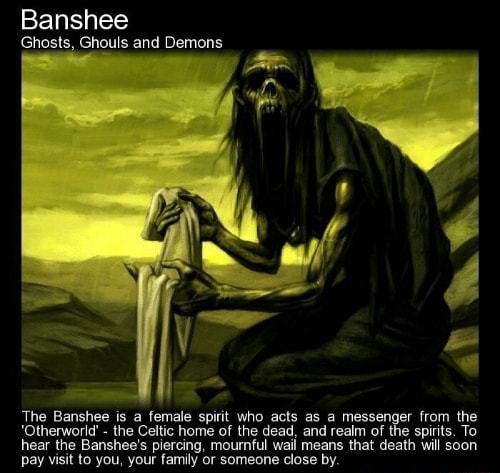 Banshee Ghosts, 'The Banshee Is A Female Spirit Who Acts As A Messenger ...