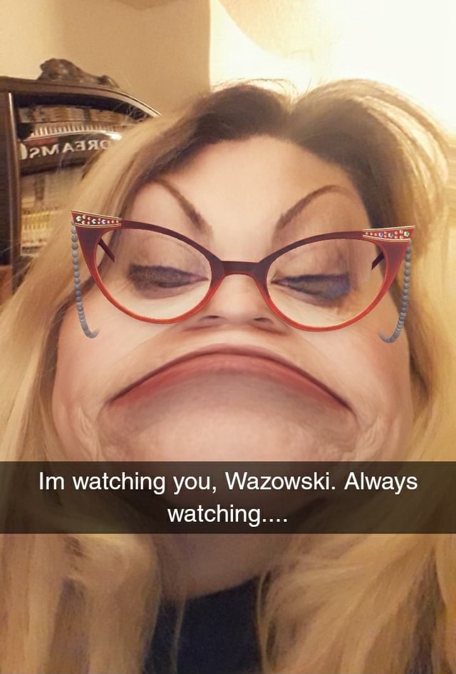 i'm always watching you wazowski : r/memes