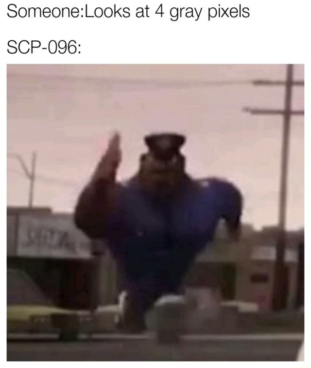 SCP Memes - It still gets me that all it took was four pixels