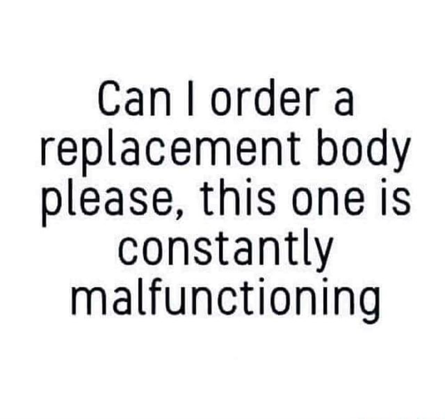 Can order a replacement body please, this one is constantly ...