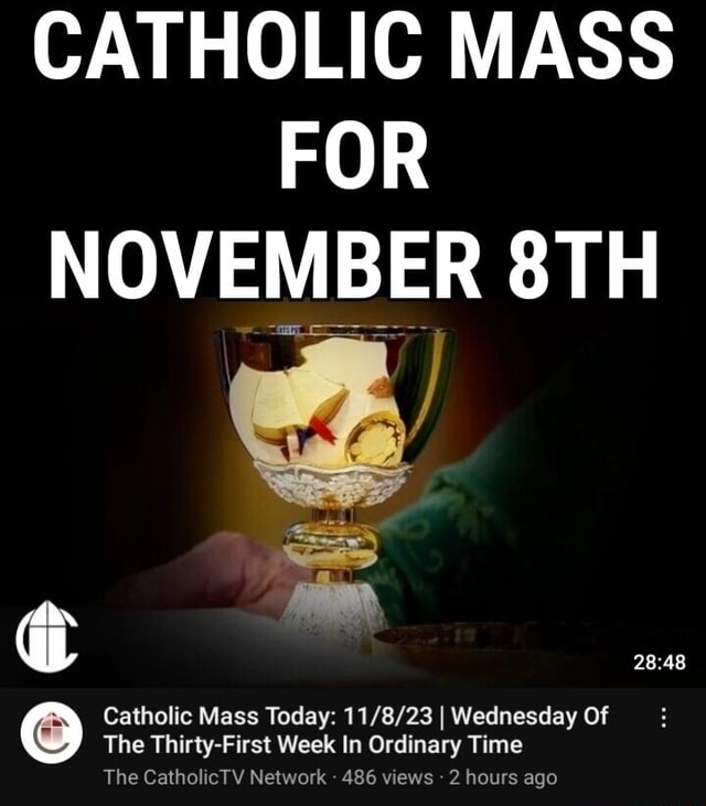 CATHOLIC MASS FOR NOVEMBER Catholic Mass Today I Wednesday Of The