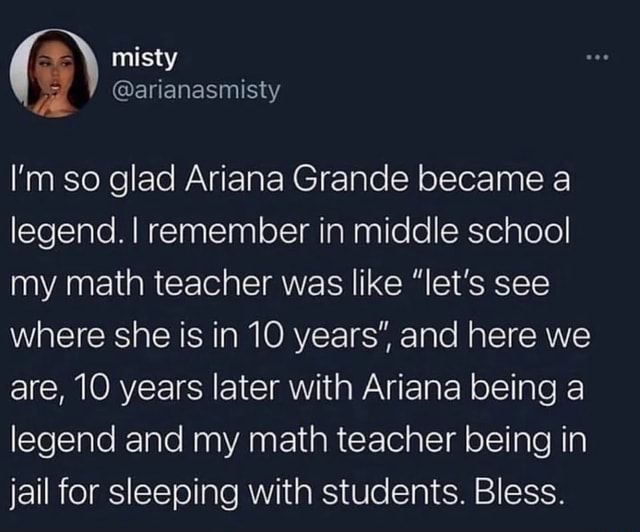 Misty @arianasmist I'm so glad Ariana Grande became a legend. I ...