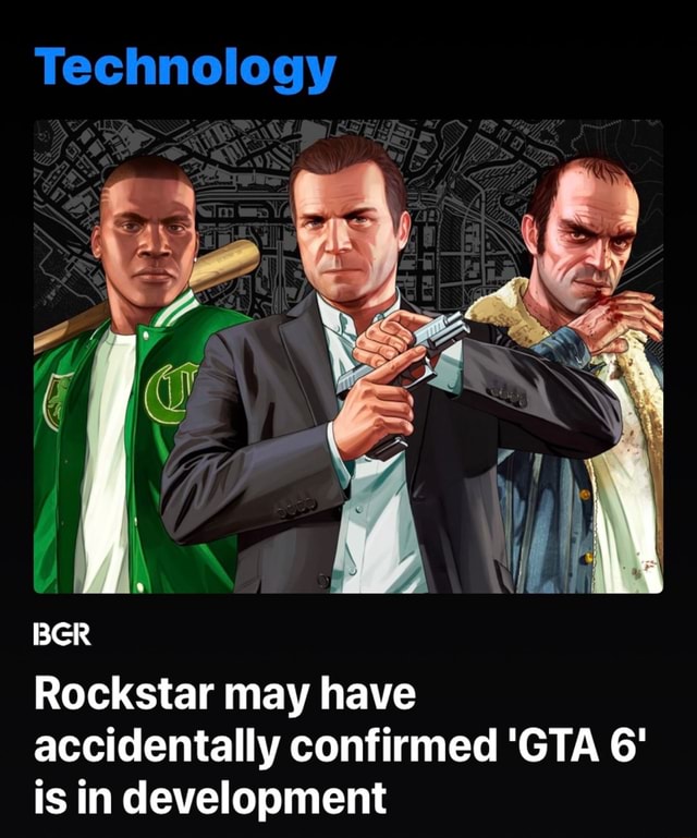 Rockstar may have accidentally confirmed 'GTA 6' is in development  iFunny
