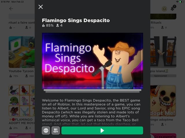 Flamingo Sings Despacito Faire Th 85 Flamingo Sings Es Ito Welcome To Flamingo Sings Despacito The Best Game On All Of Roblox In This Masterpiece Of A Game You Can Listen To - video where flamingo says this is how you diarhea roblox
