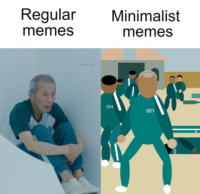 Regular Minimalist memes memes oN - iFunny