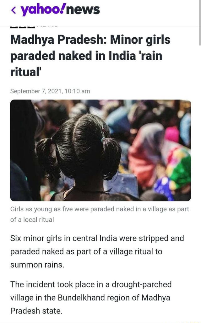 Madhya Pradesh Minor Girls Paraded Naked In India Rain Ritual September Am Girls As