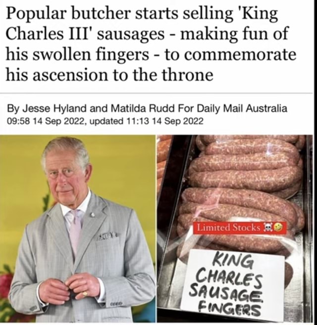 Popular butcher starts selling 'King Charles III' sausages making fun