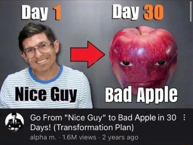 day-day-bad-apple-niceguy-go-from-nice-guy-to-bad-apple-in-30-days