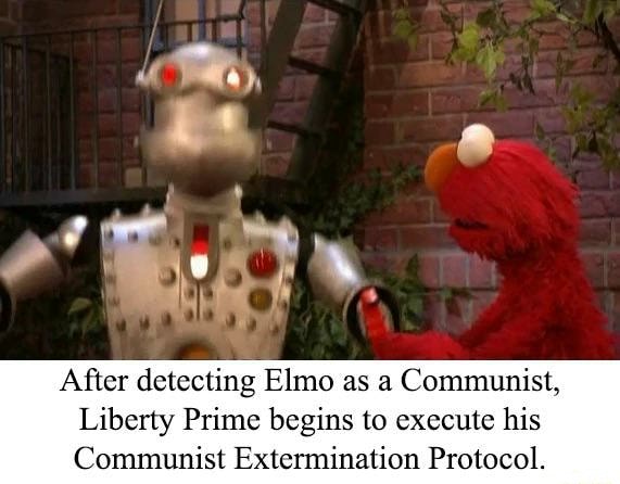 After dctccting Elmo as a Communist, Liberty Prime begins to execute