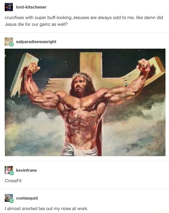 Crucifixes with super buff-looking Jesuses are always odd to me, like damn  did Jesus die for our gainz as well? salparadisewasright FBB toirane  CrossFit BB almost snorted tea out my nose at