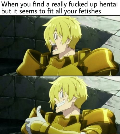 Really fucked up hentai but it seems to fit all your fetishes - iFunny