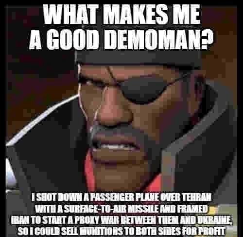 what-makes-me-a-good-demoman-sh0t-dowm-a-passencer-plane-over-tehram