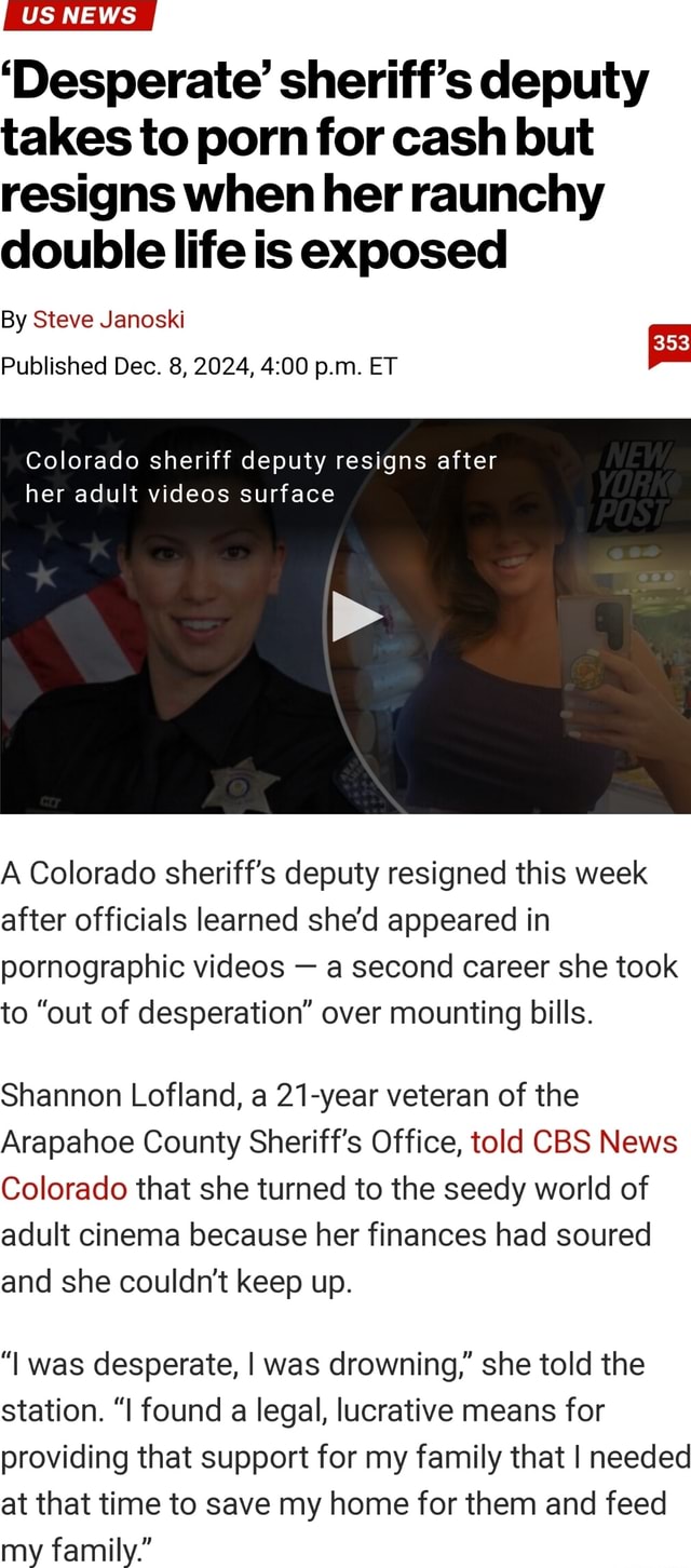 VS Desperate sheriffs deputy takes to porn for cash but resigns when her  raunchy double life is exposed By Steve Janoski = Published Dec. 8, 2024,  p.m. ET Colorado sheriff deputy resigns