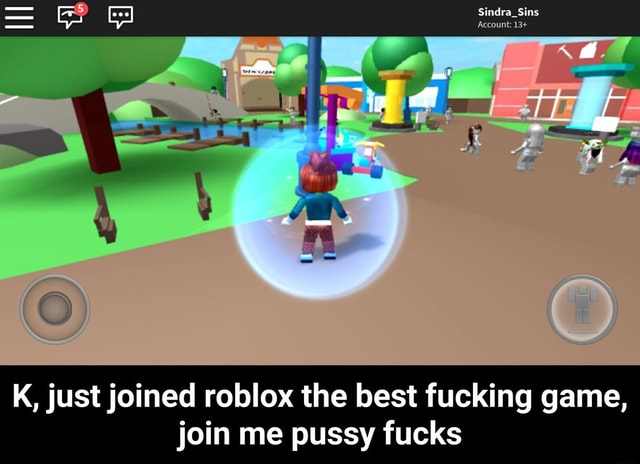 K Just Joined Roblox The Best Fucking Game Join Me Pussy Fucks K Just Joined Roblox The Best Fucking Game Join Me Pussy Fucks - roblox is taking fucking ages to upgrade