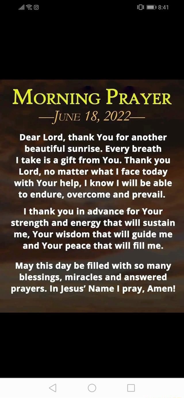 Alll MORNING PRAYER -JUNE 18, 2022- Dear Lord, thank You for another ...