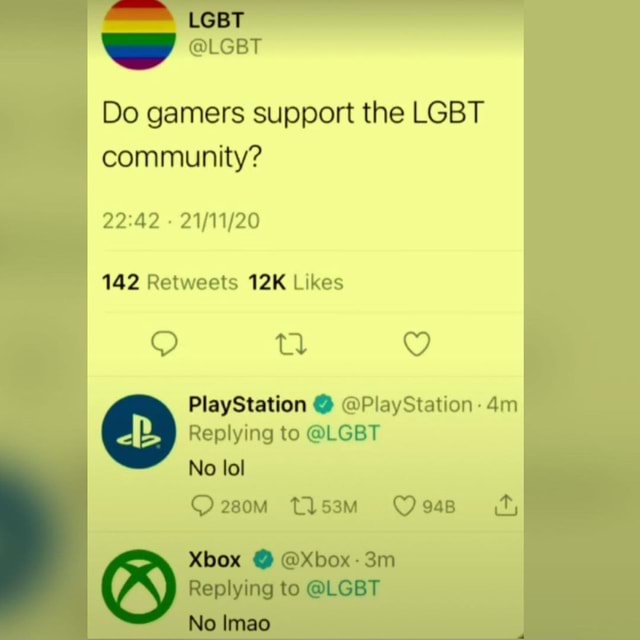 Will Xbox and Playstation support the LGBT movement? AM 05 kwi 21 2,0m  Likes ab Sony PlayStation playstation Microsoft Xbox @ @xbox. plying to  Fuck you - iFunny Brazil