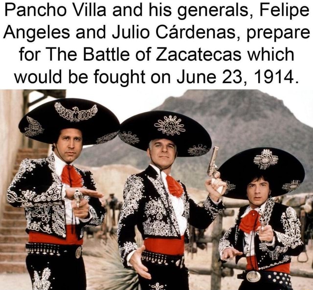 Pancho Villa and his generals, Felipe Angeles and Julio Cardenas ...