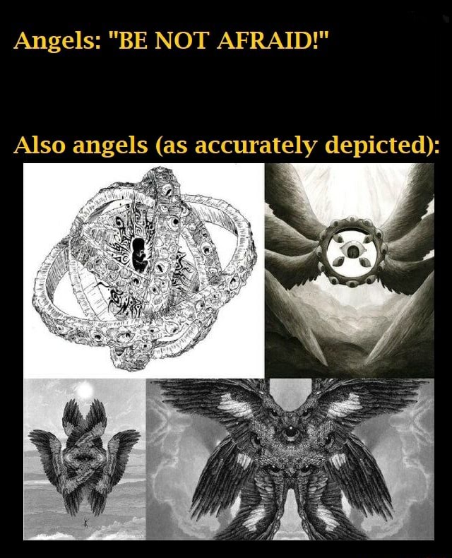 Angels Be Not Afraid Also Angels As Accurately Depicted Ifunny 5506