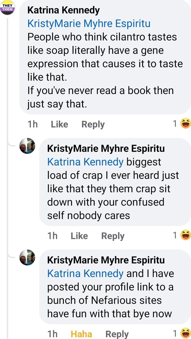 Katrina Kennedy KristyMarie Myhre Espiritu People who think cilantro