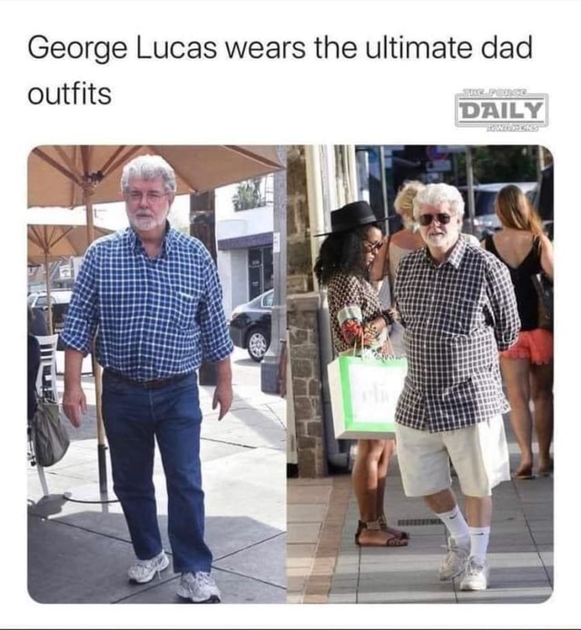 George Lucas wears the ultimate dad outfits DAILY - iFunny