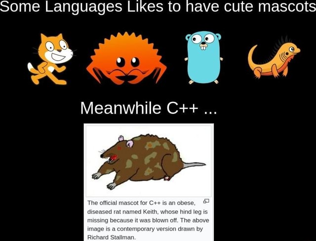 Some Languages Likes to have cute mascots Meanwhile C++ 'The en ...