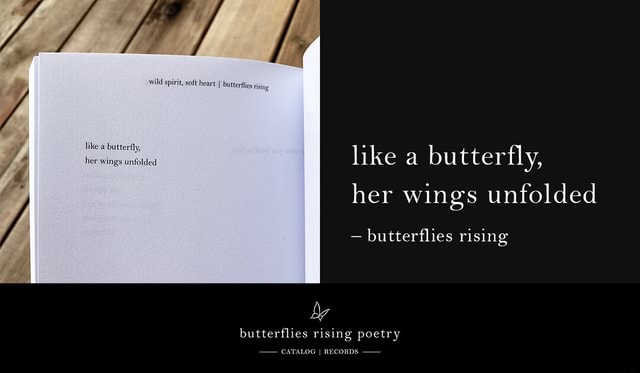 Like A Butterfly Her Wings Unfolded Butterflies Rising Hike A