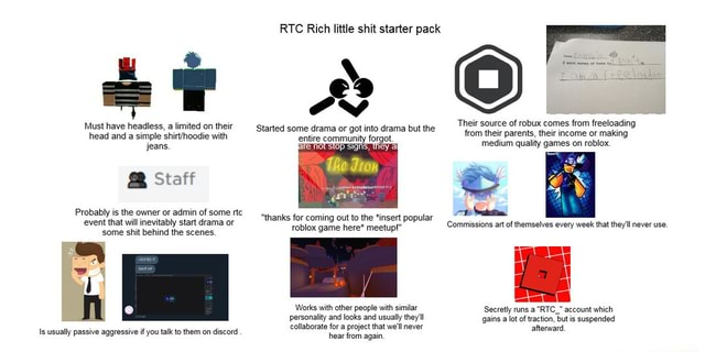 Rtc Rich Little Shit Starter Pack Must Have On Thee Started Some Drama Or Got Into Drama But The Their Source Of Robux Comes From Freeloading Must Have Headless On Started Some - roblox headless head package