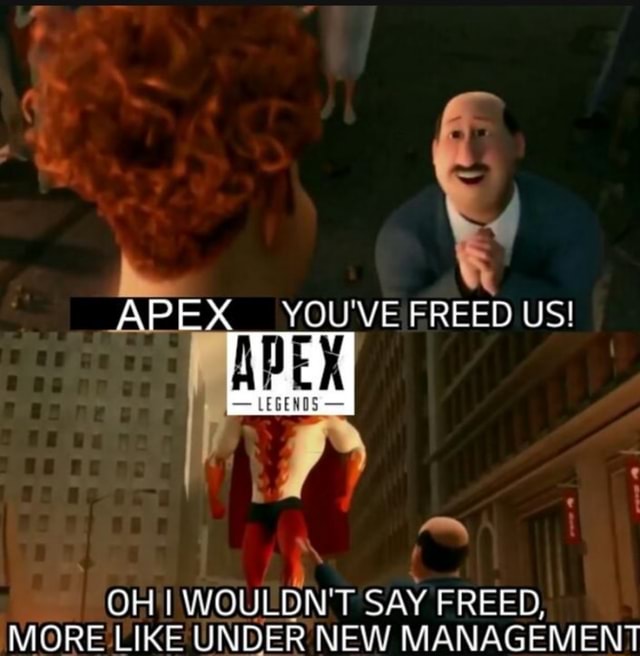 OH I WOULDN' T SAY FREED, MORE LIKE UNDER NEW MANAGEMENT - iFunny