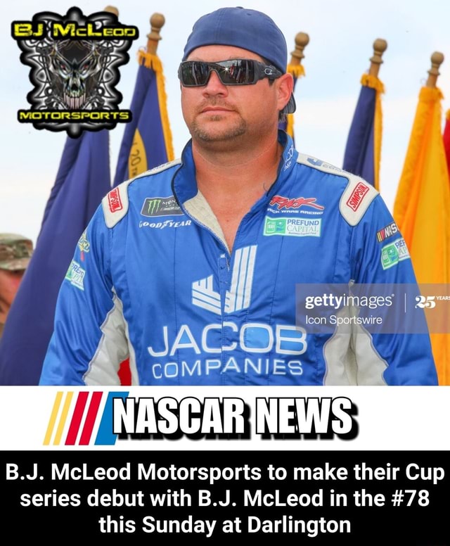 B.J. McLeod Motorsports To Make Their Cup Series Debut With B.J. McLeod ...