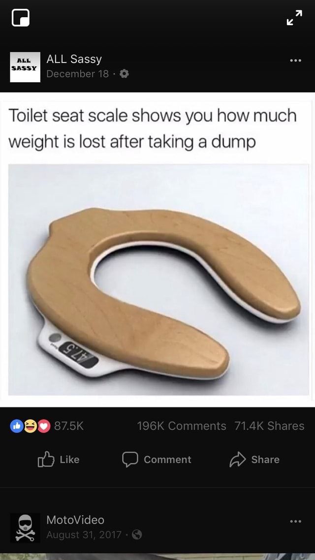 I ALL Sassy December 18 SASSY Toilet seat scale shows you how much