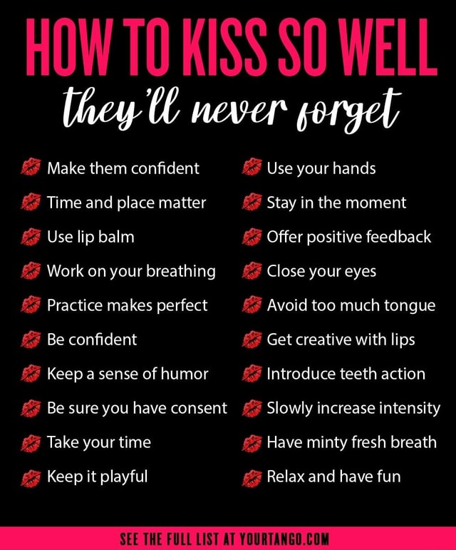 HOW TO KISS SO WELL lacy never gorgel Make them confident Use your ...