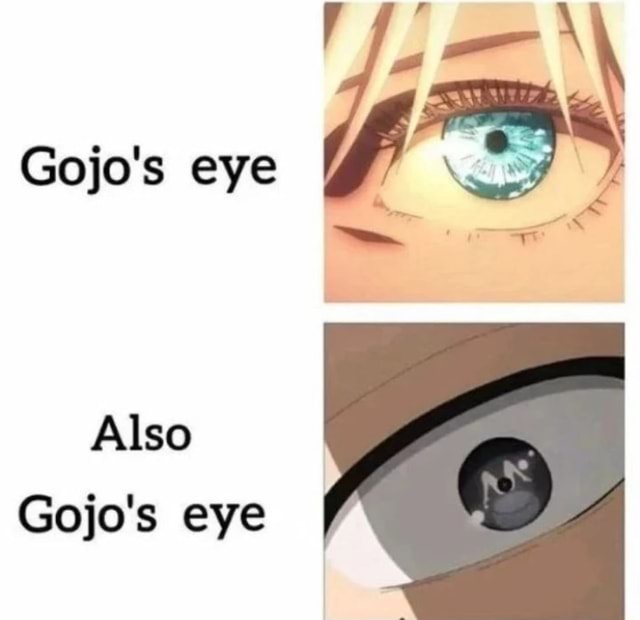 Gojo's eye Also Gojo's eye - )