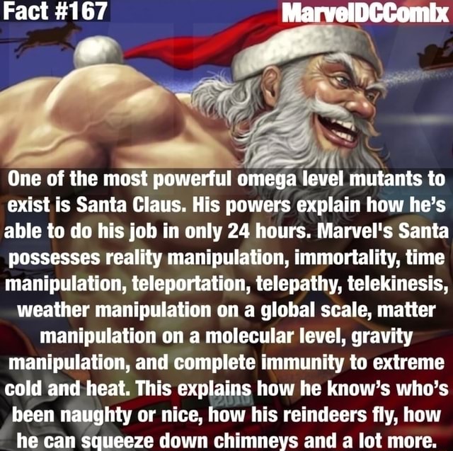 Fact 167 One of the most powerful omega level mutants to exist is