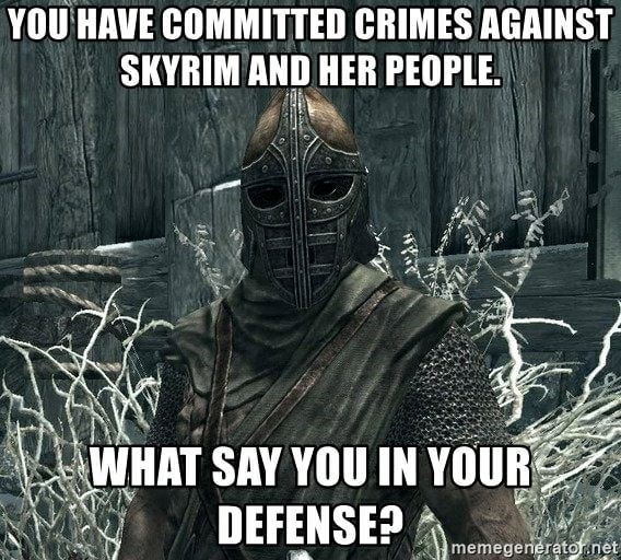 Squidward, you have committed crimes against Skyrim and her people