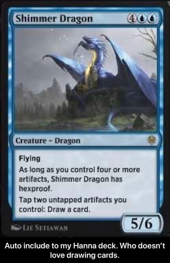 As long as you control four or more arhlads. Shimmer Dragon has ...