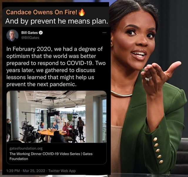 Candace Owens On Fire And By Prevent He Means Plan Bill Gates In February 2020 We Had A