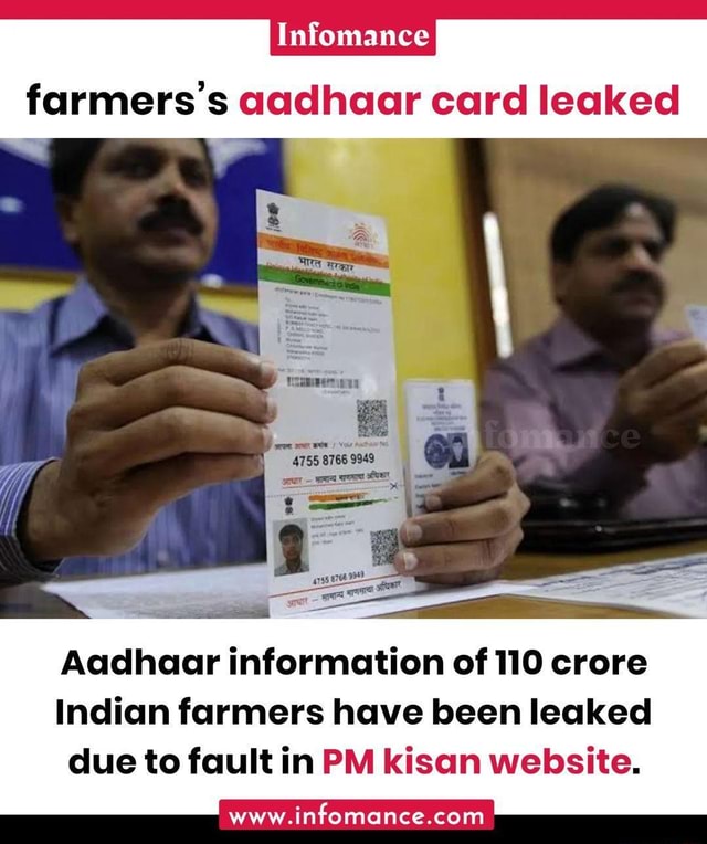 Infomance farmers's aadhaar card leaked Aadhaar information of 110 crore  Indian farmers have been leaked due to fault in PM kisan website. -  