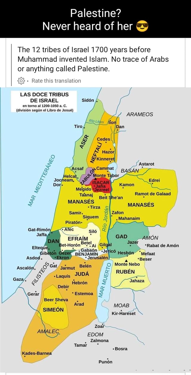 Palestine? Never heard of her & The 12 tribes of Israel 1700 years