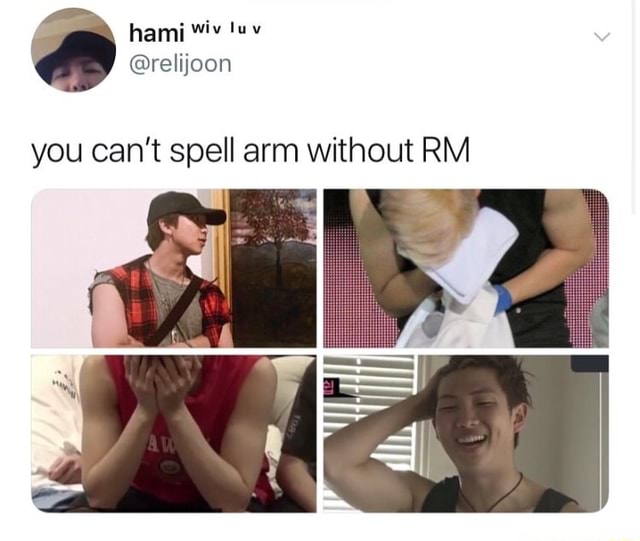 You can't spell arm without RM - )