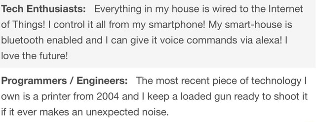 tech-enthusiasts-everything-in-my-house-is-wired-to-the-internet-of-things-i-control-it-all