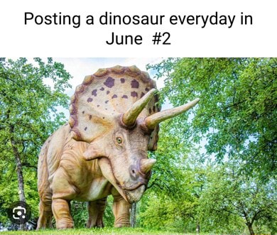 Posting a dinosaur everyday in June #2 - iFunny