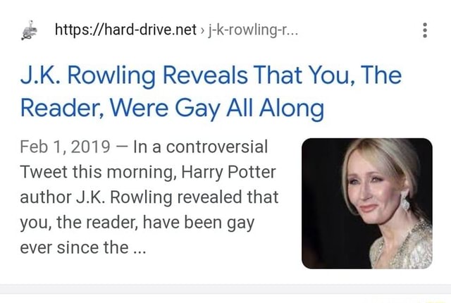 J-k-rowling-... J.K. Rowling Reveals That You, The Reader, Were Gay All ...