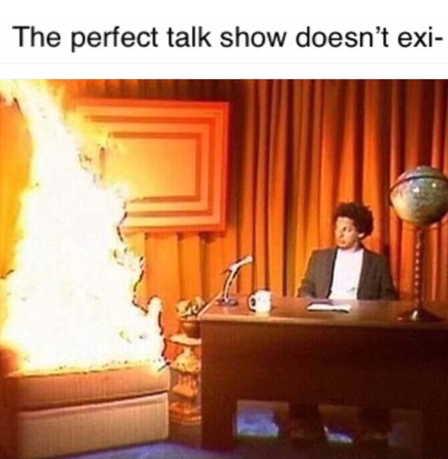 The Perfect Talk Show Doesnt Exi 6290